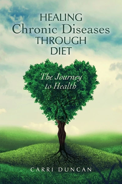 Healing Chronic Diseases through Diet: The Journey to Health