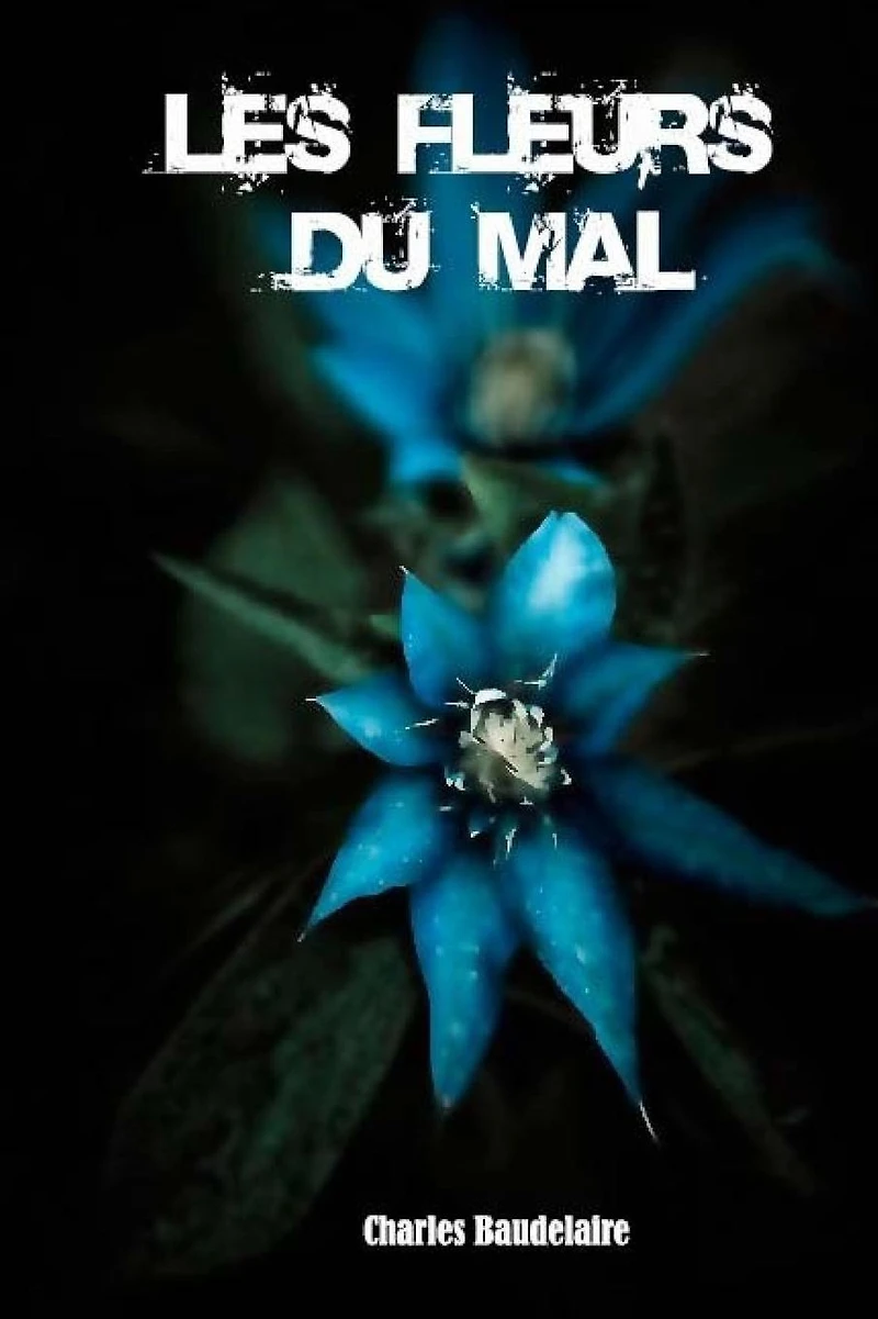 Les Fleurs du Mal (French Edition) (ï¿½dition Franï¿½aise)