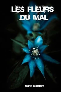 Les Fleurs du Mal (French Edition) (ï¿½dition Franï¿½aise)