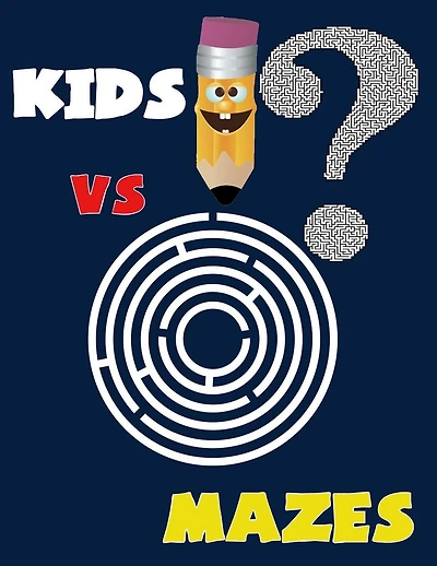 Kids VS Mazes ( Kids Activity Game Book for 5-10 ): Activity book for kids, Mazes game
