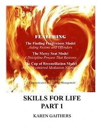 SKILLS FOR LIFE - Part 1 (Instructor): Christ-centered Conflict Management & Communication