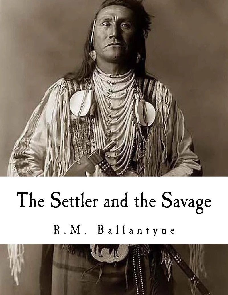 The Settler and Savage