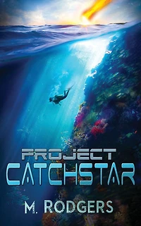 Project Catchstar (The Claire Everston Adventures)