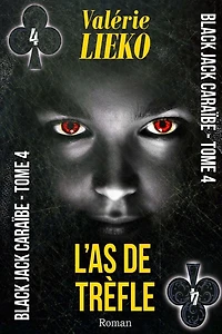 Black Jack Caraïbe Tome 4 L'As de Trèfle