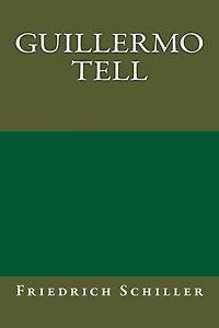 Guillermo Tell (William Tell)