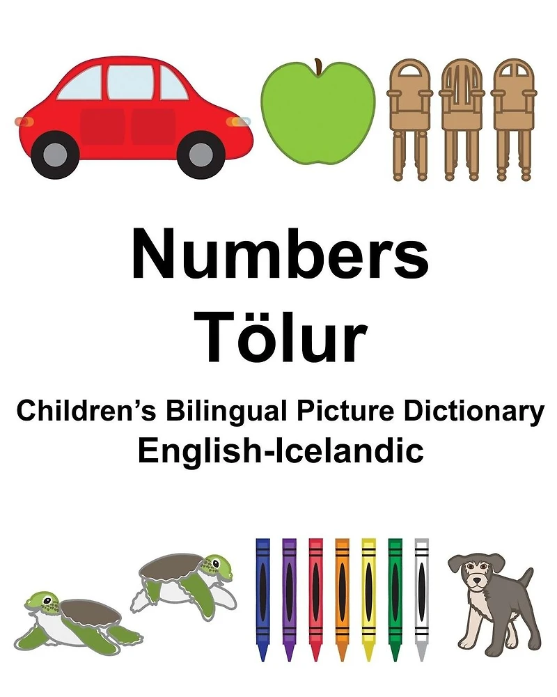 English-Icelandic Numbers/Tölur Children's Bilingual Picture Dictionary