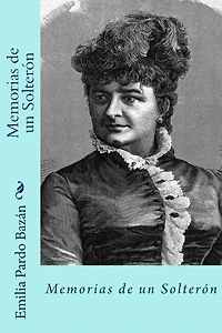 Memorias de un solteron (Spanish Edition)