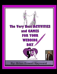 The Very Best ACTIVITIES and GAMES FOR YOUR WEDDING DAY