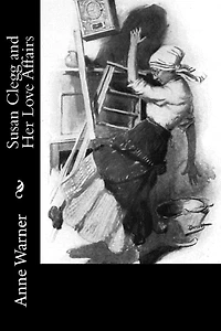 Susan Clegg and Her Love Affairs