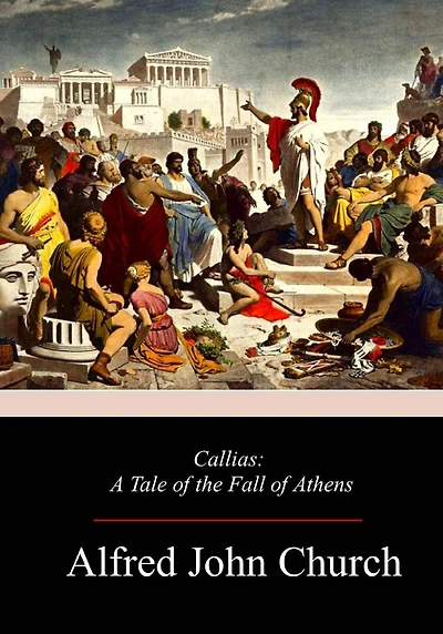 Callias: A Tale of the Fall of Athens