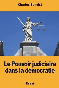 Le Pouvoir judiciaire dans la dï¿½mocratie