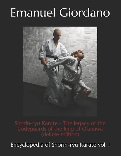 Shorin-ryu Karate (economic edition): The legacy of the bodyguards of the king of Okinawa