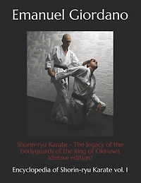 Shorin-ryu Karate (economic edition): The legacy of the bodyguards of the king of Okinawa