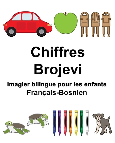 Français-Bosnien Chiffres/Brojevi Imagier bilingue pour les enfants