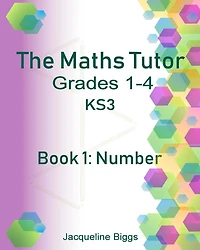 The Maths Tutor: 1: Number