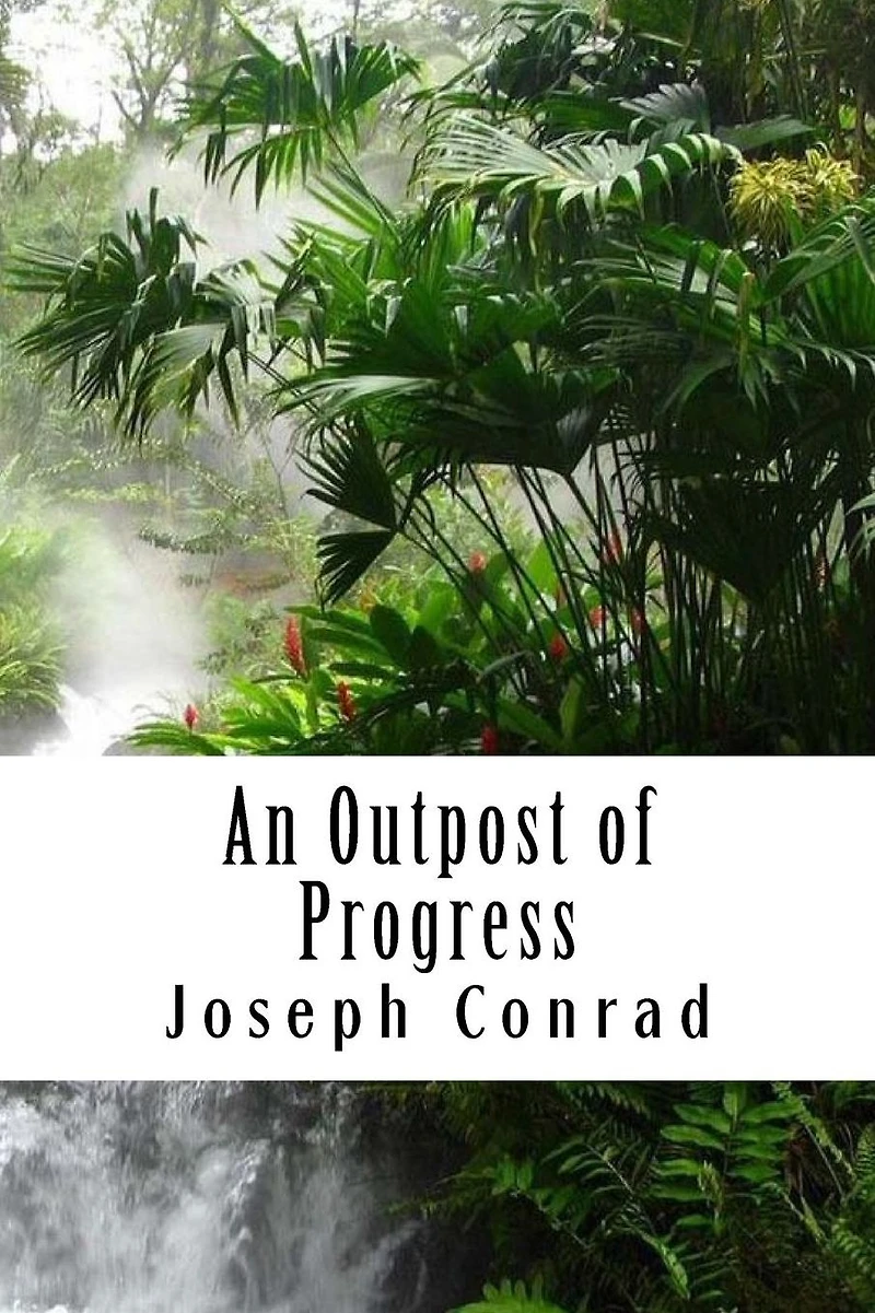 An Outpost of Progress (Illustrated)