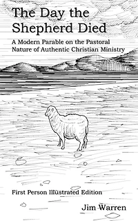 The Day the Shepherd Died: A Modern Parable on the Pastoral Nature of Authentic Christian Ministry