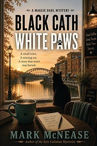 Black Cat White Paws: A Maggie Dahl Mystery