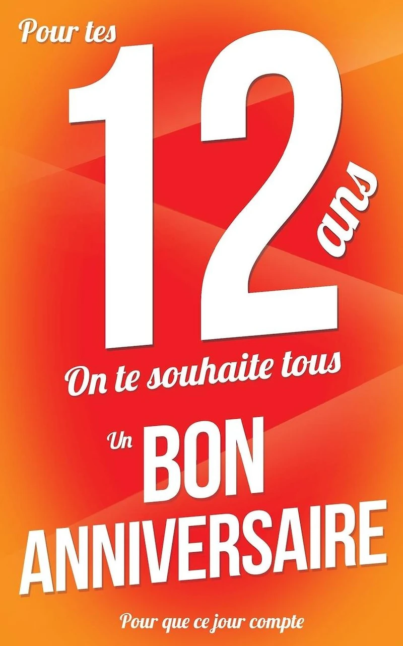 Bon anniversaire - 12 ans: Taille M (12,7x20cm)