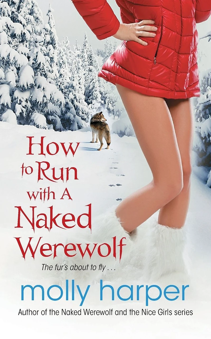 How to Run with a Naked Werewolf (Naked Series #3)