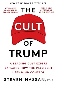 the Cult of Trump: A Leading Expert Explains How President Uses Mind Control