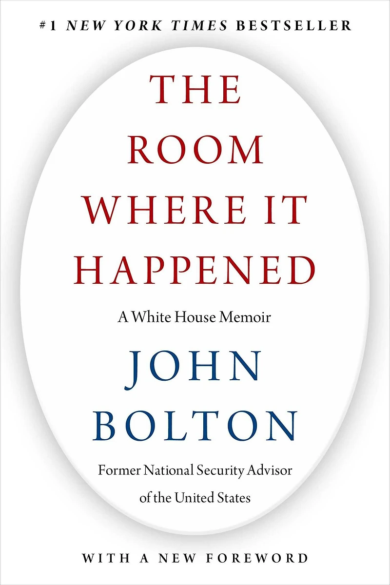 The Room Where It Happened: A White House Memoir