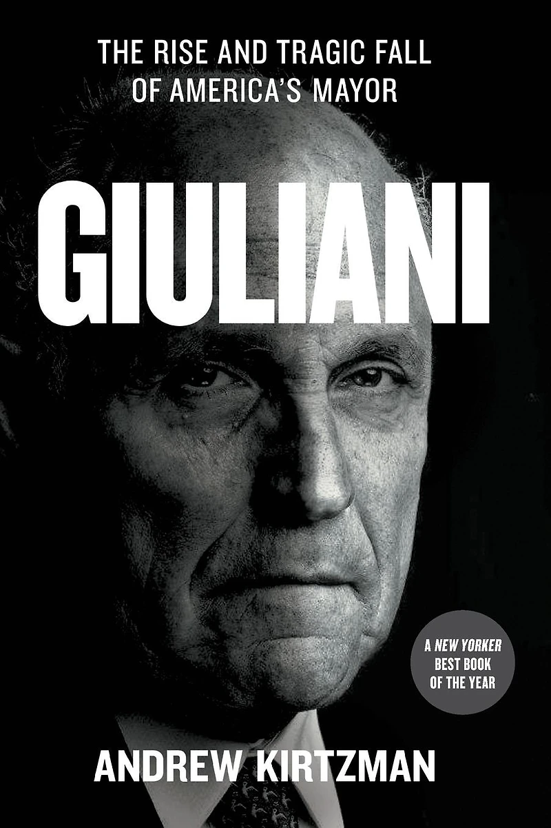 Giuliani: The Rise and Tragic Fall of America's Mayor