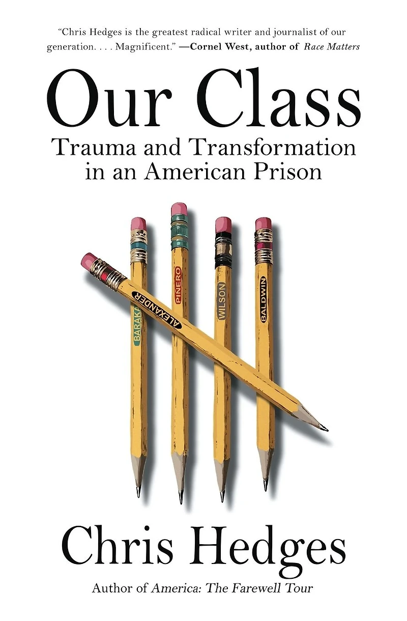 Our Class: Trauma and Transformation an American Prison