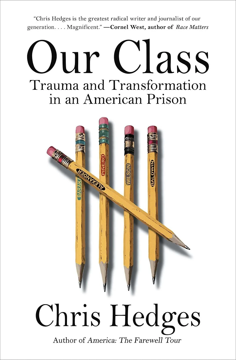 Our Class: Trauma and Transformation an American Prison
