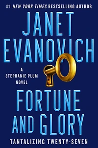 Fortune and Glory: Tantalizing Twenty-Seven (Signed Book) (Stephanie Plum Series #27)