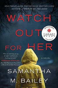 Watch Out for Her: A Novel