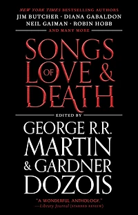 Songs of Love and Death: All-Original Tales Star-Crossed