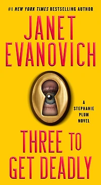 Three to Get Deadly (Stephanie Plum Series #3)