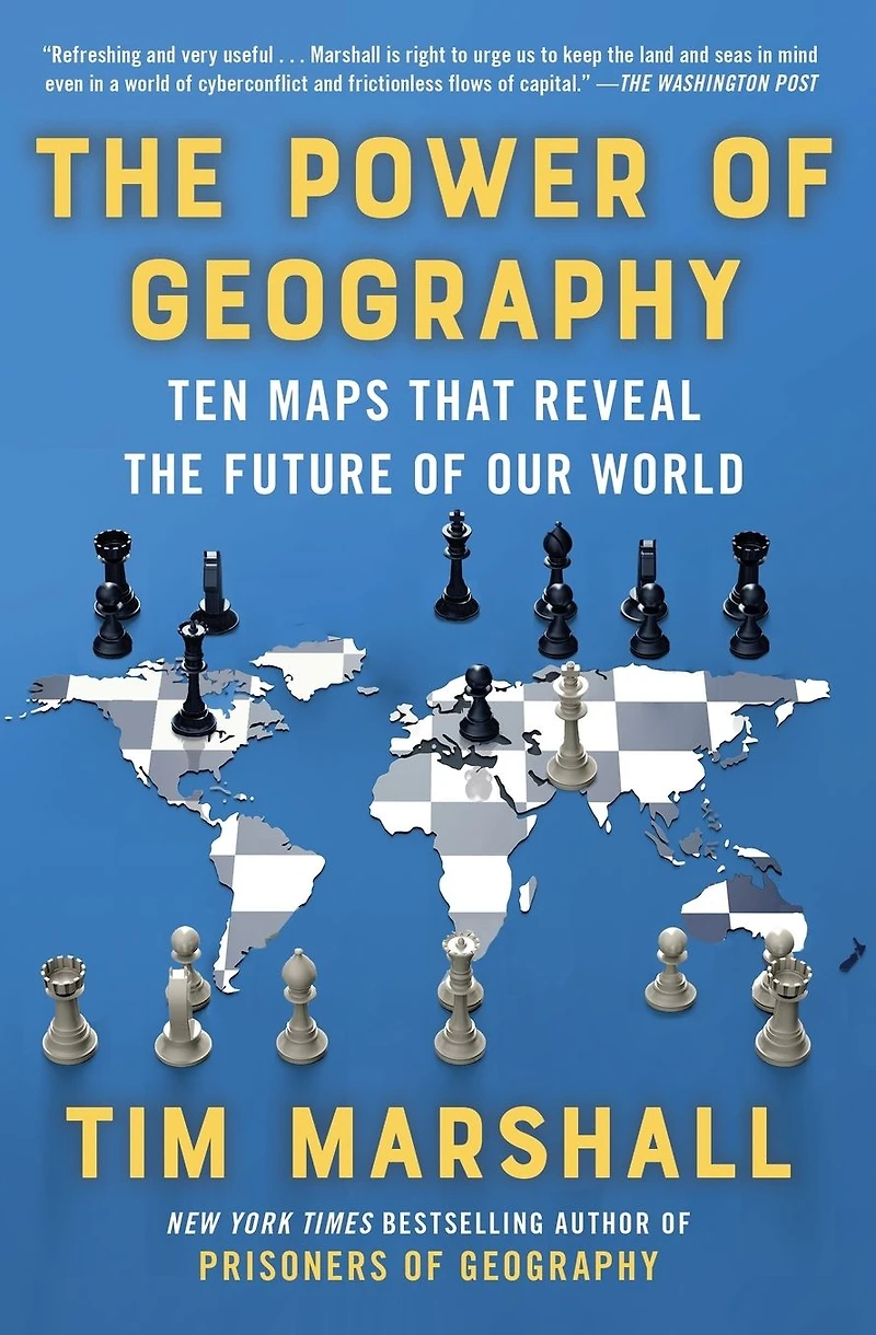 the Power of Geography: Ten Maps that Reveal Future Our World