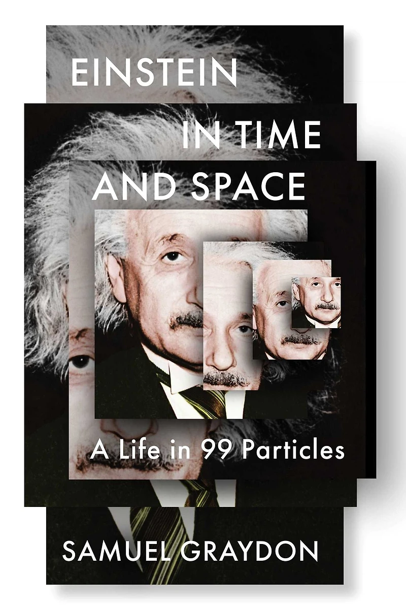 Einstein Time and Space: A Life 99 Particles