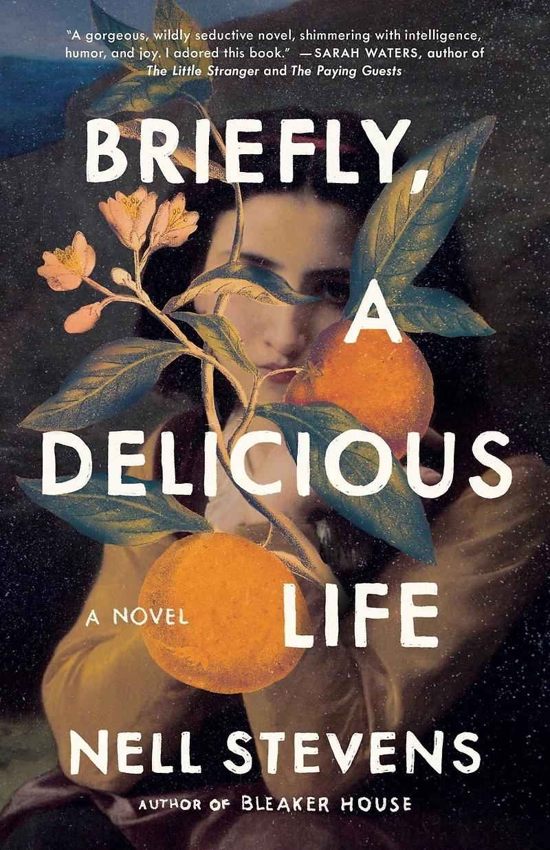 Briefly, A Delicious Life: Novel