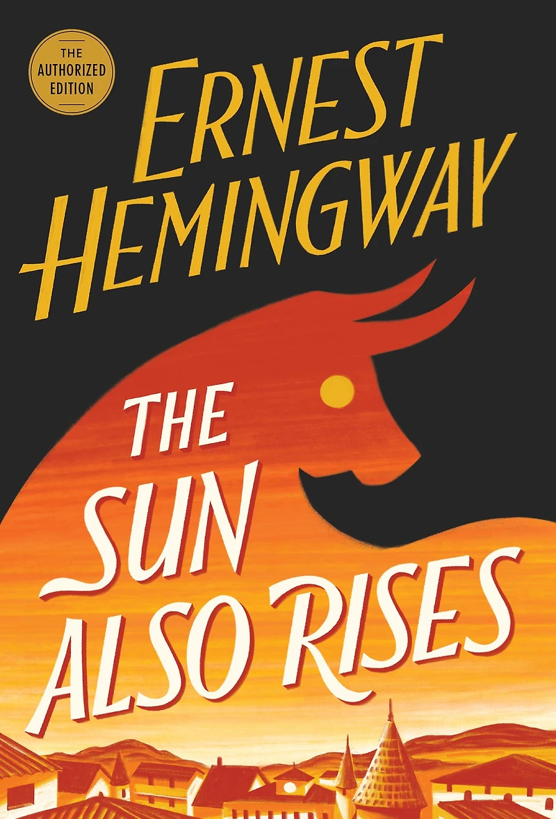 The Sun Also Rises: Authorized Edition