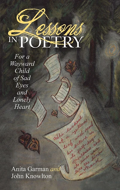 Lessons in Poetry: For a Wayward Child of Sad Eyes and Lonely Heart