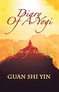 Diary of A Yogi: Book Awakening
