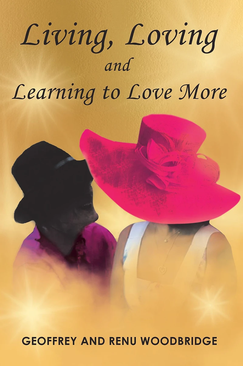 Living, Loving and Learning to Love More