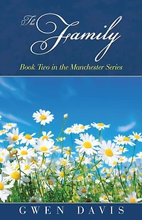 the Family: Book Two Manchester Series