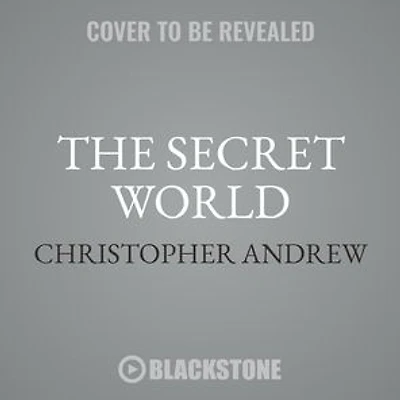 The Secret World: A History of Intelligence