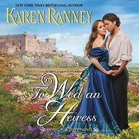 To Wed An Heiress: All for Love Novel