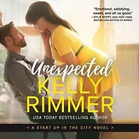 Unexpected (Start Up the City Series #1)