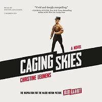 Caging Skies: A Novel