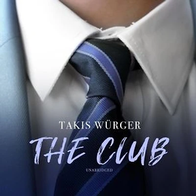 The Club: A Novel