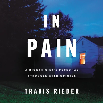 Pain: A Bioethicist's Personal Struggle with Opioids