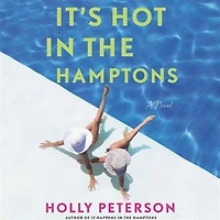 It's Hot the Hamptons: A Novel