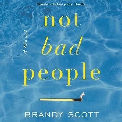Not Bad People: A Novel