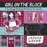 Girl on the Block: A True Story of Coming Age Behind Counter